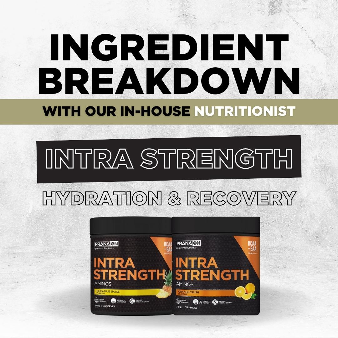 INTRA STRENGTH - AMINOS - INGREDIENT BREAKDOWN WITH OUR NUTRITIONIST